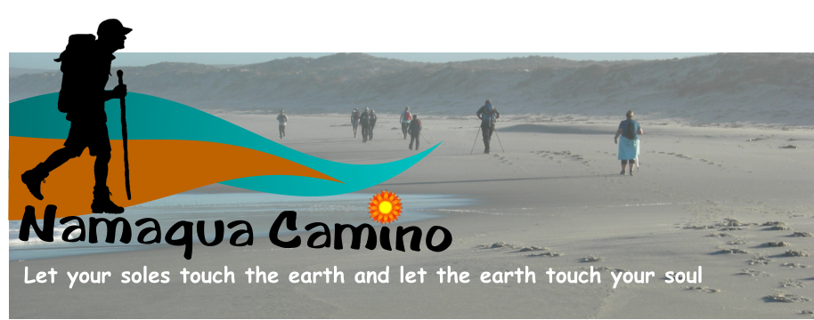 Let your soles touch the earth and let the earth touch your soul Namaqua Camino
